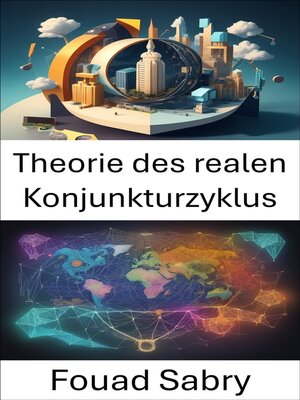cover image of Theorie des realen Konjunkturzyklus